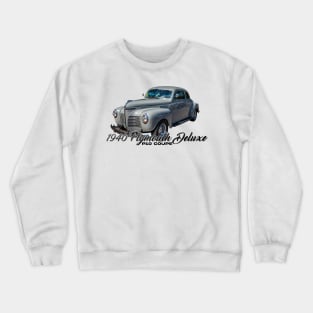 1940 Plymouth Deluxe P10 Coupe Crewneck Sweatshirt